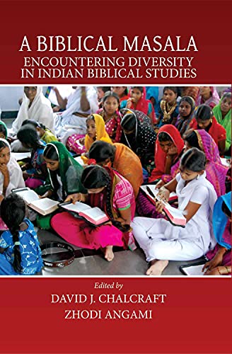 Beispielbild fr A Biblical Masala: Encountering Diversity in Indian Biblical Studies zum Verkauf von Books in my Basket
