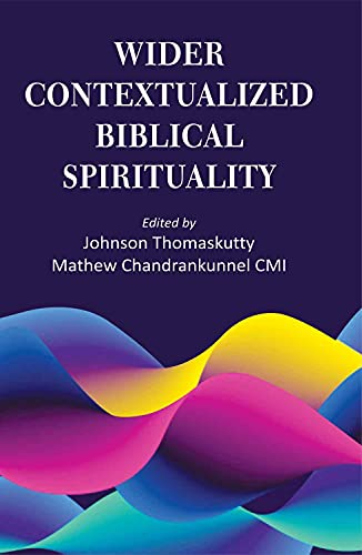 Stock image for Wider Contextualized Biblical Spirituality for sale by Books Puddle