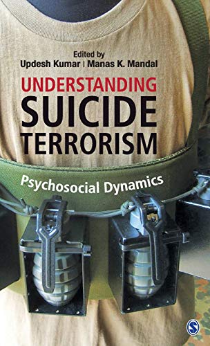 Stock image for Understanding Suicide Terrorism: Psychosocial Dynamics for sale by Textbooks_Source