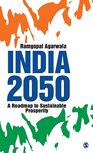 Stock image for India 2050: A Roadmap to Sustainable Prosperity for sale by GF Books, Inc.
