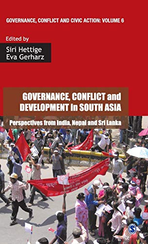 Governance, Conflict and Development in South Asia: Perspectives from India, Nepal and Sri Lanka