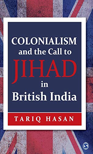 Stock image for Colonialism and the Call to Jihad in British India for sale by Books Puddle