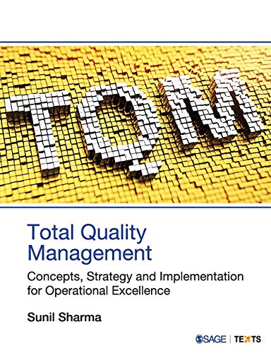 Stock image for Total Quality Management : Concepts, Strategy And Implementation For Operational Excellence for sale by Books Puddle