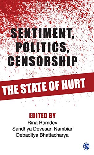 9789351503040: Sentiment, Politics, Censorship: The State of Hurt