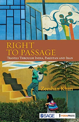 9789351508946: Right to Passage [Idioma Ingls]: Travels through India, Pakistan and Iran