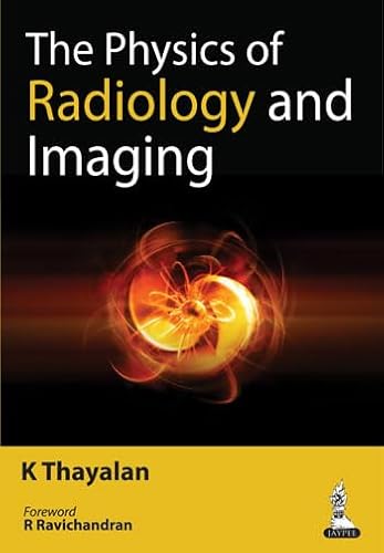 9789351521716: The Physics of Radiology and Imaging