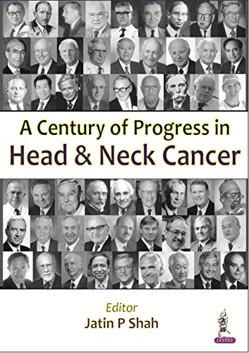 Beispielbild fr A Century of Progress in Head and Neck Cancer zum Verkauf von Better World Books