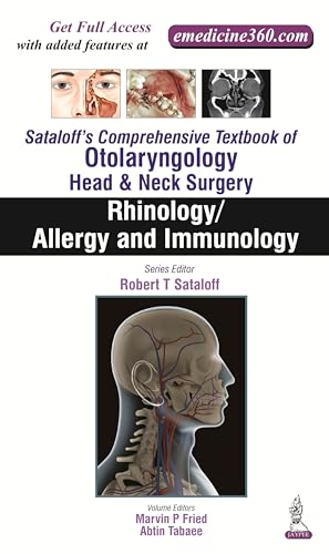 9789351524564: Sataloff's Comprehensive Textbook of Otolaryngology: Head & Neck Surgery: Rhinology/Allergy and Immunology (Sataloff's Comprehensive Textbook of Otolaryngology: Head and Neck Surgery)