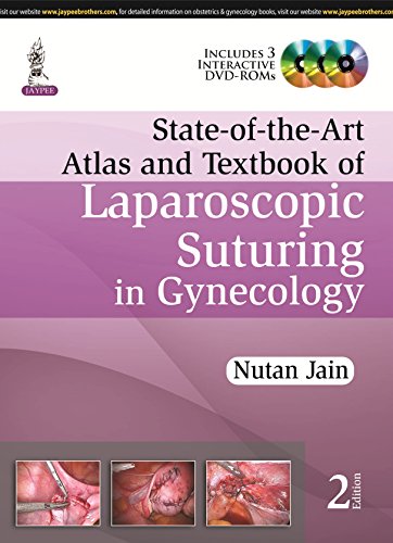 9789351524779: State-of-the-Art Atlas and Textbook of Laparoscopic Suturing in Gynecology