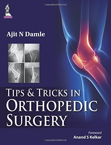9789351524847: Tips & Tricks in Orthopedic Surgery (Tips and Tricks)