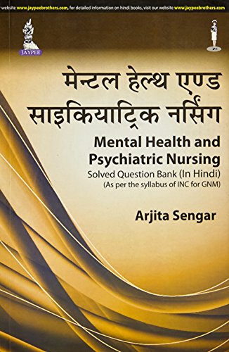 Stock image for Mental Health And Psychiatric Nursing Solved Question Bankas Per The Syllabus Of Inc For Gnm In H for sale by Books in my Basket