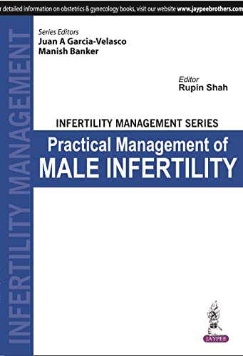 9789351525707: Infertility Management Series Practical Management of Male Infertility