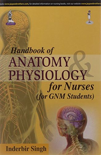 9789351525905: Handbook Of Anatomy & Physiology For Nurses ( For Gnm Students)