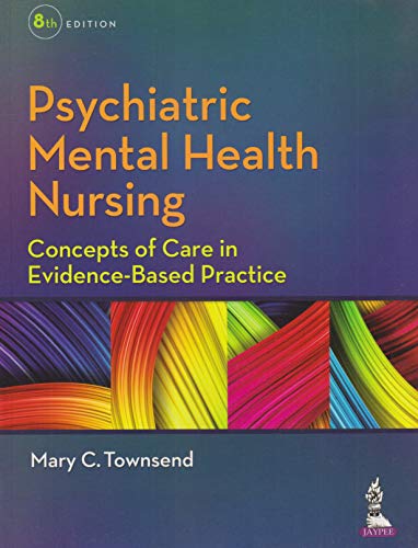 9789351525967: Psychiatric Mental Health Nursing Concepts of Care in Evidence-based Practice Paperback