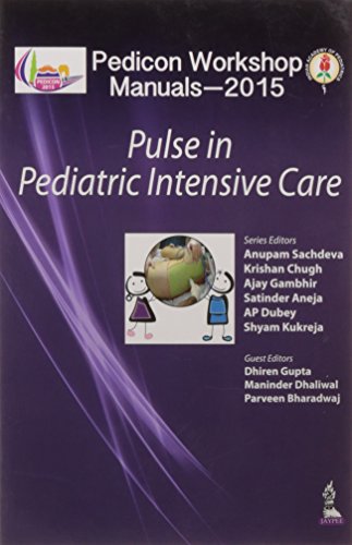 Stock image for Pedicon Workshop Manuals 2015Iap: Pulse In Pediatric Intensive Care for sale by Books in my Basket