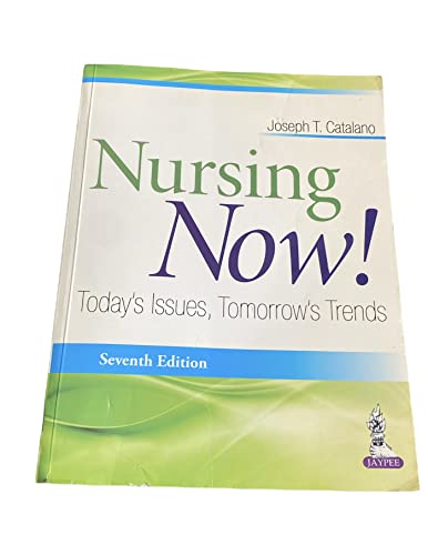 Stock image for NURSING NOW ! TODAY'S ISSUES,TOMORROW'S TRENDS for sale by HPB-Red