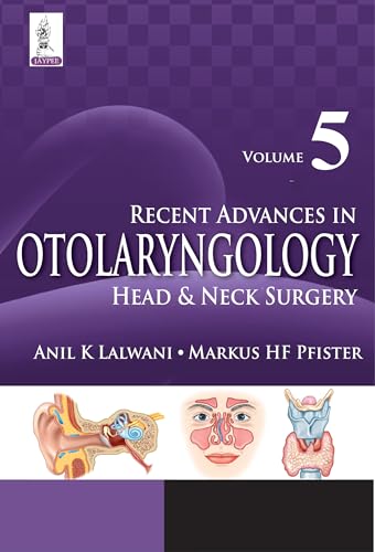 Imagen de archivo de Recent Advances in Otolaryngology Head &amp; Neck Surgery: Vol 5 a la venta por Books Puddle