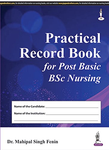 Stock image for Practical Record Book for Post Basic BSc Nursing (As per revised INC syllabus) for sale by Books Puddle