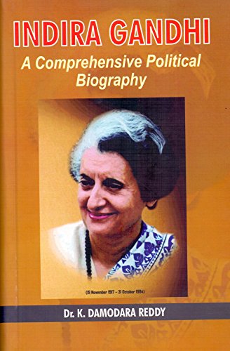 Stock image for Indira Gandhi : A Comprehensive Political Biography for sale by Vedams eBooks (P) Ltd