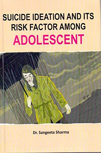 Stock image for Suicide Ideation and Its Risk Factor Among Adolescent for sale by Books Puddle