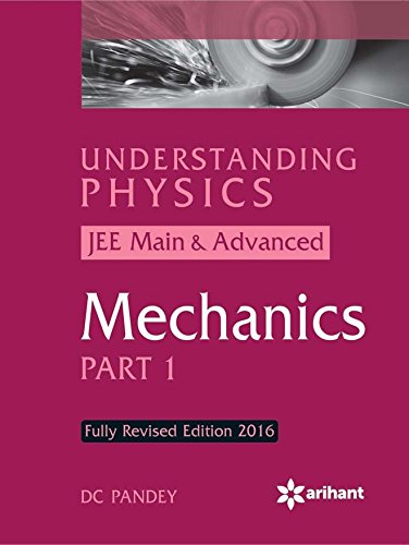 Stock image for Understanding Physics Jee Main & Advanced Mechanics Part-1: (2016 Revised Edition) for sale by Books Puddle