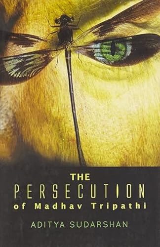 Stock image for The Persecution of Madhav Tripathi for sale by Blackwell's