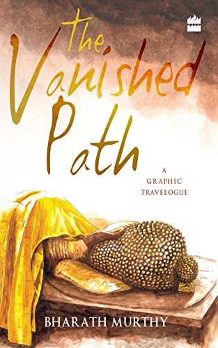 9789351770190: The Vanished Path: A Graphic Travelogue [Idioma Ingls]