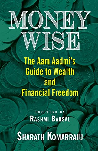 Stock image for Money Wise: The Aam Aadmi's Guide to Wealth and Financial Freedom for sale by Books Puddle