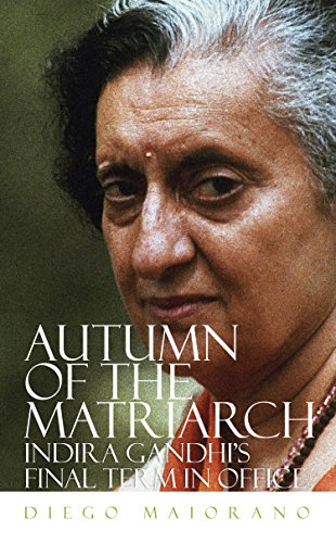 9789351774709: Autumn of the Matriarch: Indira Gandhi's Final Term in Office