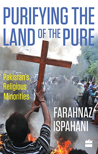 Stock image for Purifying the Land of the Pure: Pakistan's Religious Minorities for sale by Wonder Book