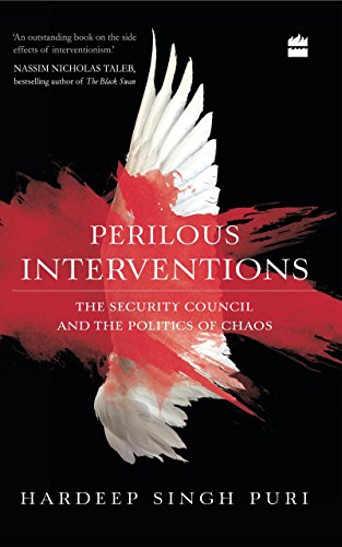 Beispielbild fr Perilous Interventions: The Security Council and the Politics of Chaos zum Verkauf von BooksRun