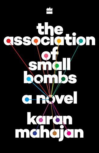 Imagen de archivo de The Association of Small Bombs [Hardcover] [Jan 01, 2015]" a la venta por Hawking Books