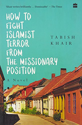 9789351779278: How to Fight Islamist Terror from the Missionary Position