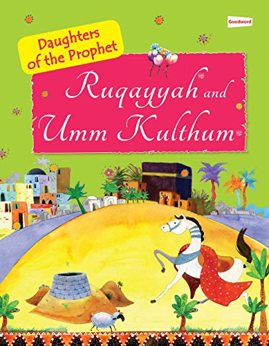 Stock image for Ruquayyah and Umm Kulthum: The Daughters of the Prophet Muhammad for sale by GF Books, Inc.