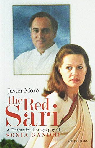 9789351941033: The Red Sari: A Dramatised Biography of Sonia Gandhi