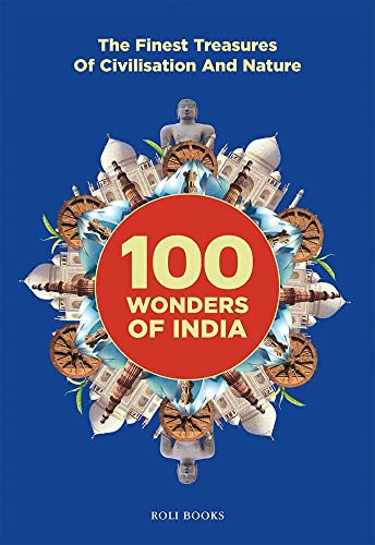 9789351941293: 100 Wonders of India: The Finest Treasures of Civilisation and Nature