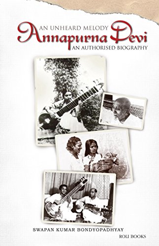 Stock image for ANNAPURNA DEVI: AN UNHEARD MELODY for sale by dsmbooks
