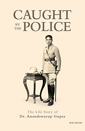 Imagen de archivo de Caught By The Police: The Life Story Of Dr. Anand a la venta por Books in my Basket