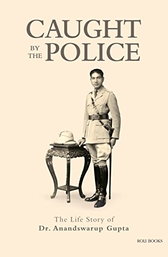 Stock image for Caught By The Police: The Life Story Of Dr. Anand for sale by Books in my Basket