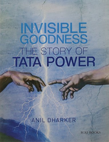 Stock image for Invisible Goodness : The Story Of Tata Power for sale by dsmbooks