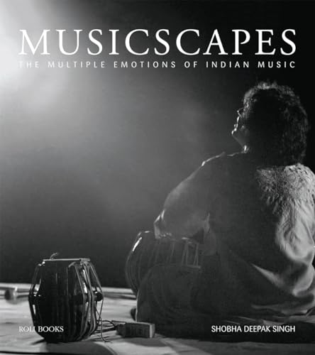 Stock image for Musicscapes: The Multiple Emotions of Indian Music for sale by Books From California