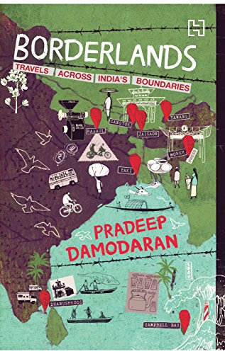 Imagen de archivo de Borderlands: Travels along India's Boundaries a la venta por Vedams eBooks (P) Ltd