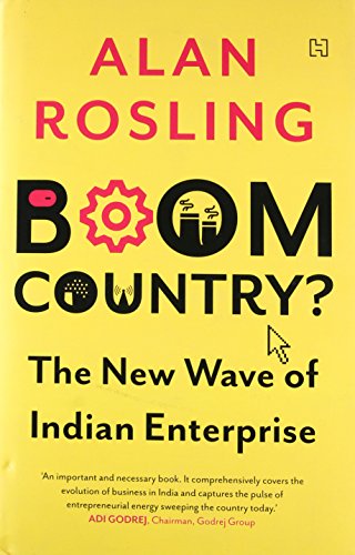Stock image for Boom Country The New Wave of Indian Enterprise for sale by PBShop.store UK