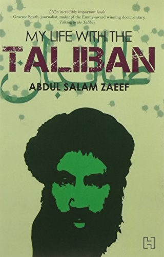 Stock image for My Life with the Taliban for sale by Vedams eBooks (P) Ltd