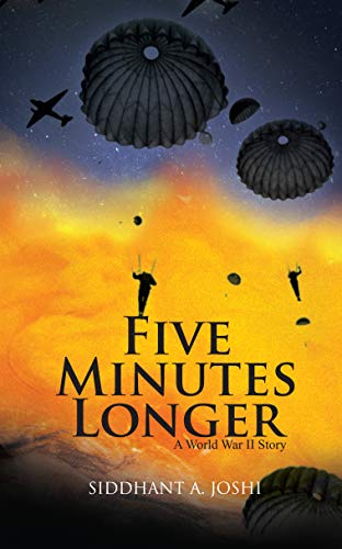 Beispielbild fr Five Minutes Longer: A World War II Story zum Verkauf von Vedams eBooks (P) Ltd