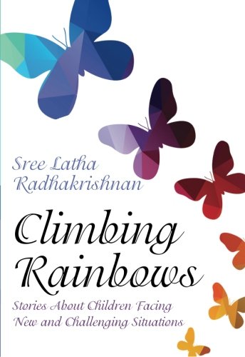 Stock image for Climbing Rainbows for sale by Revaluation Books