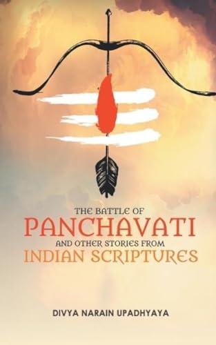 Stock image for The Battle of Panchavati and Other Short Stories from Indian Scriptures for sale by ThriftBooks-Atlanta