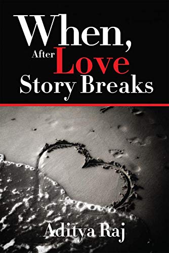 Beispielbild fr When, After Love Story Breaks zum Verkauf von Revaluation Books