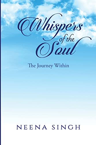 Imagen de archivo de Whispers of the Soul: The Journey Within a la venta por Lucky's Textbooks