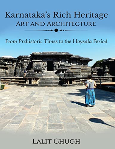 9789352068241: Karnataka's Rich Heritage - Art and Architecture: From Prehistoric Times to the Hoysala Period